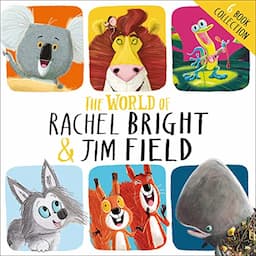 The Lion Inside and Other Stories: The World of Rachel Bright and Jim Field