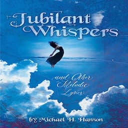 Jubilant Whispers