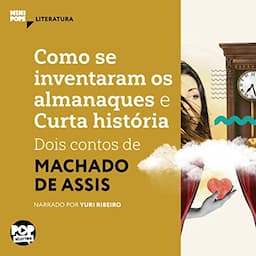 Como Se Inventaram os Almanaques e Curta Hist&oacute;ria