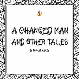 A Changed Man and Other Tales (First Edition)