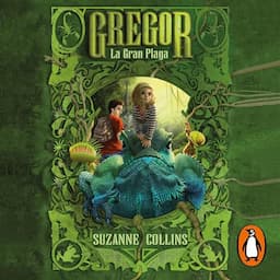 La gran plaga [Gregor and the Curse of the Warmbloods]