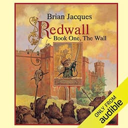 Redwall: Book One: The Wall