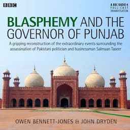 Blasphemy and the Governor of Punjab