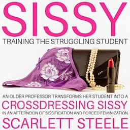 Sissy Training the Struggling Student