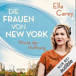 Die Frauen von New York - Worte der Hoffnung