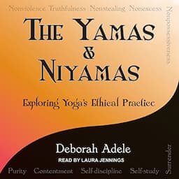 Yamas &amp; Niyamas