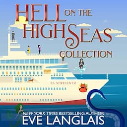 Hell on the High Seas Collection: Books 8-10 of Welcome to Hell