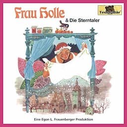 Frau Holle / Die Sterntaler