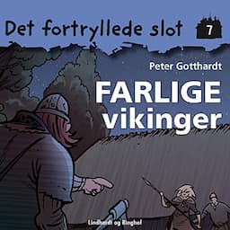 Det fortryllede slot 7: Farlige vikinger