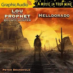 Helldorado [Dramatized Adaptation]