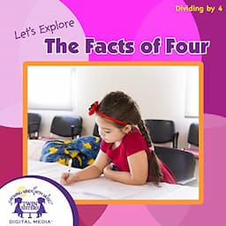 Let's Explore the Facts of Four