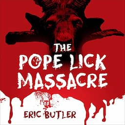 The Pope Lick Massacre