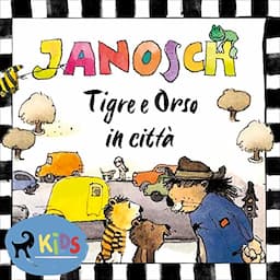 Tigre e Orso in citt&agrave;