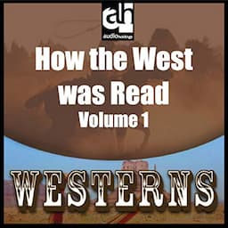 How the West was Read, Volume 1