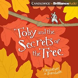 Toby and the Secrets of the Tree