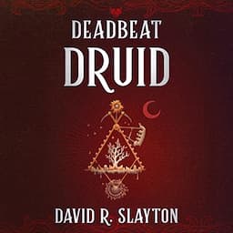 Deadbeat Druid