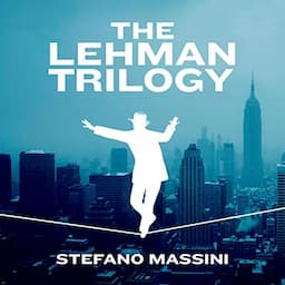 The Lehman Trilogy