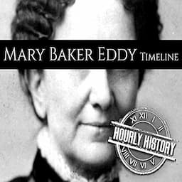 Mary Baker Eddy Timeline