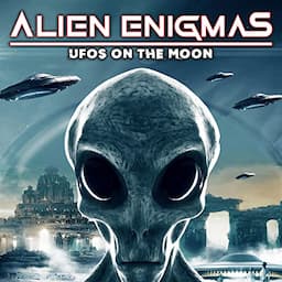 Alien Enigmas: UFOs on the Moon