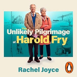 The Unlikely Pilgrimage of Harold Fry