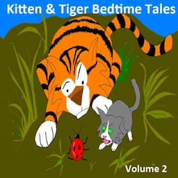 Kitten &amp; Tiger Bedtime Tales, Volume 2