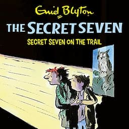 Secret Seven on the Trail