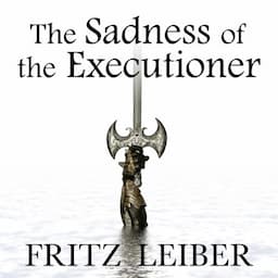 The Sadness of the Executioner