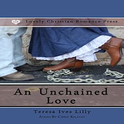 An Unchained Love