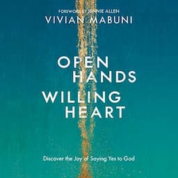 Open Hands, Willing Heart