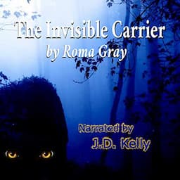 The Invisible Carrier: A Bigfoot Horror Story