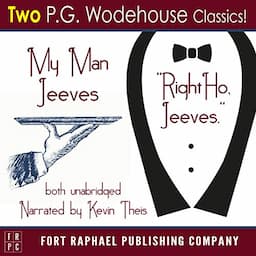 My Man Jeeves and Right Ho, Jeeves - Unabridged