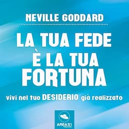 La tua Fede &egrave; la tua Fortuna