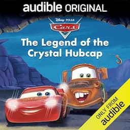 Disney Pixar Cars: The Legend of the Crystal Hubcap