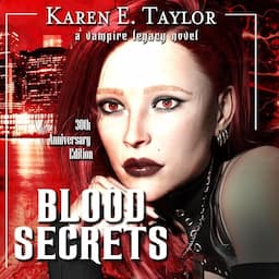 Blood Secrets: A Vampire Legacy Novel