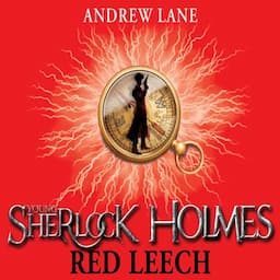 Young Sherlock Holmes 2: Red Leech