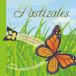 Pastizales [Grasslands]