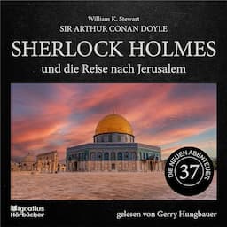 Sherlock Holmes und die Reise nach Jerusalem