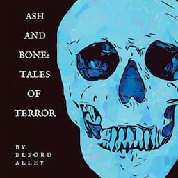 Ash and Bone