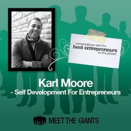 Karl Moore - Self Development for Entrepreneurs