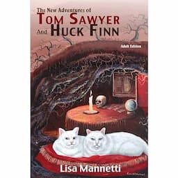 The New Adventures of Tom Sawyer and Huck Finn (Adult Edition)