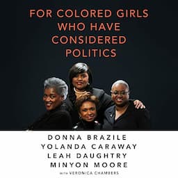 For Colored Girls Who Have Considered Politics