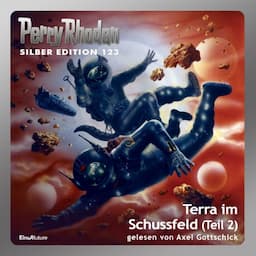 Terra im Schussfeld, Teil 2