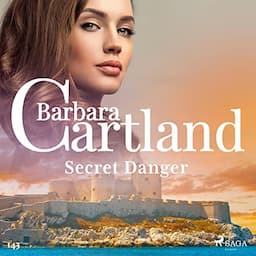 Secret Danger (Barbara Cartland's Pink Collection 143)