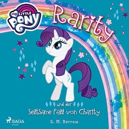 Rarity und der seltsame Fall von Charity