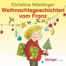 Weihnachtsgeschichten vom Franz