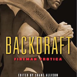 Backdraft: Fireman Erotica