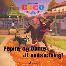 Coco - Pepita og Dante til unds&aelig;tning!