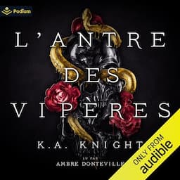 L'Antre des Vip&egrave;res [Den of Vipers]