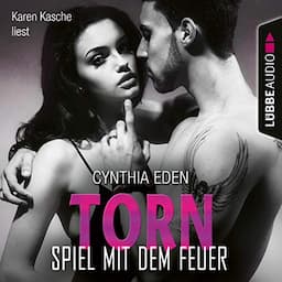 Torn - Spiel mit dem Feuer