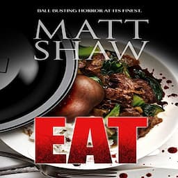 Eat: An Extreme Horror